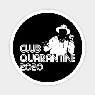 CLUB QUARANTINE Magnet